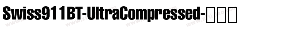 Swiss911BT-UltraCompressed字体转换