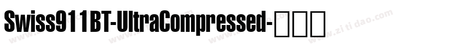 Swiss911BT-UltraCompressed字体转换