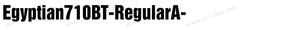 Egyptian710BT-RegularA字体转换