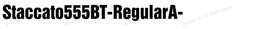 Staccato555BT-RegularA字体转换