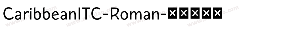 CaribbeanITC-Roman字体转换