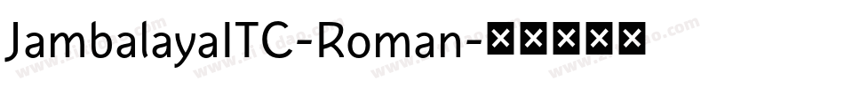 JambalayaITC-Roman字体转换