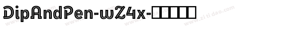 DipAndPen-wZ4x字体转换