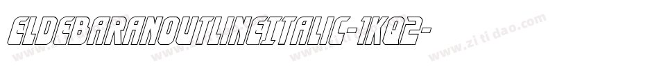 EldebaranOutlineItalic-1Kq2字体转换