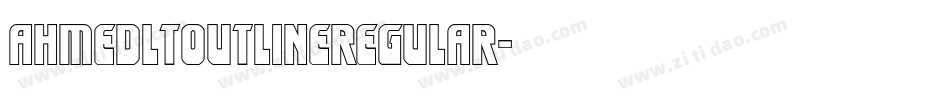 AhmedLTOutlineRegular字体转换