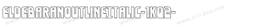 EldebaranOutlineItalic-1Kq2字体转换