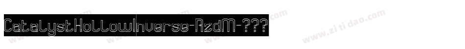 CatalystHollowInverse-RzdM字体转换
