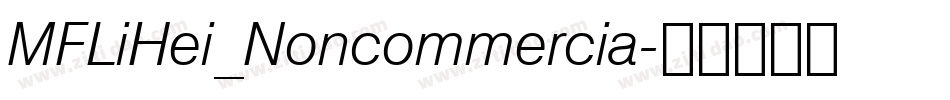 MFLiHei_Noncommercia字体转换
