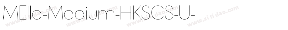 MElle-Medium-HKSCS-U字体转换