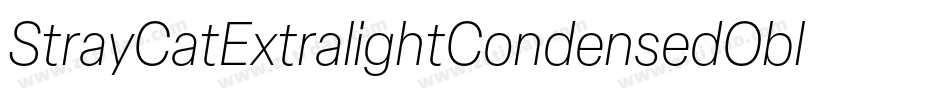 StrayCatExtralightCondensedOblique-RlGM字体转换