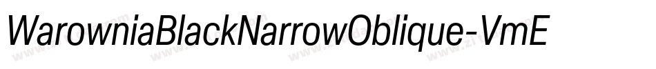 WarowniaBlackNarrowOblique-VmEB字体转换