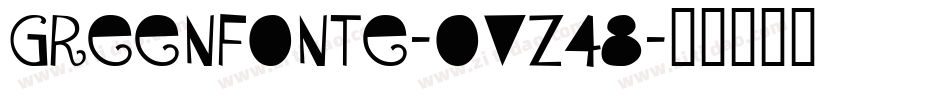 GreenFonte-OVZ48字体转换