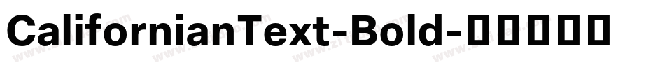 CalifornianText-Bold字体转换