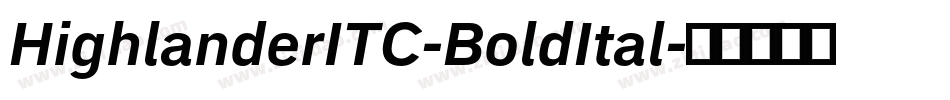 HighlanderITC-BoldItal字体转换