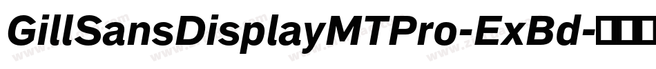 GillSansDisplayMTPro-ExBd字体转换