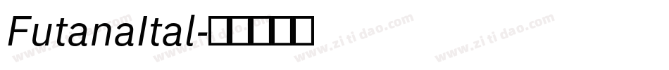 FutanaItal字体转换
