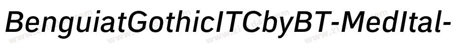 BenguiatGothicITCbyBT-MedItal字体转换