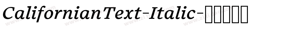 CalifornianText-Italic字体转换