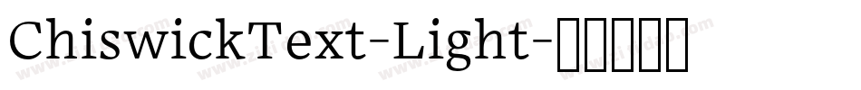 ChiswickText-Light字体转换