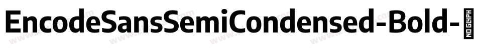 EncodeSansSemiCondensed-Bold字体转换