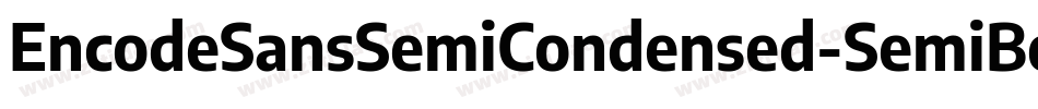 EncodeSansSemiCondensed-SemiBold字体转换