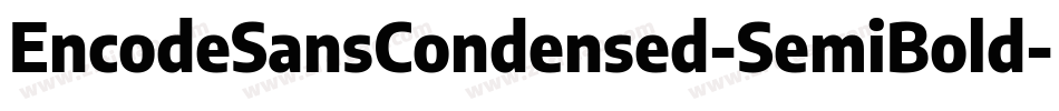 EncodeSansCondensed-SemiBold字体转换