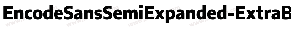 EncodeSansSemiExpanded-ExtraBold字体转换