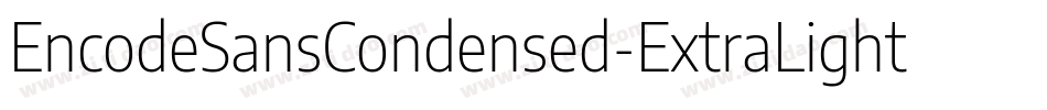 EncodeSansCondensed-ExtraLight字体转换