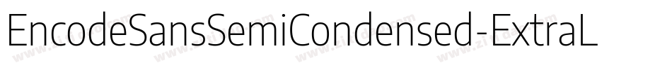 EncodeSansSemiCondensed-ExtraLight字体转换