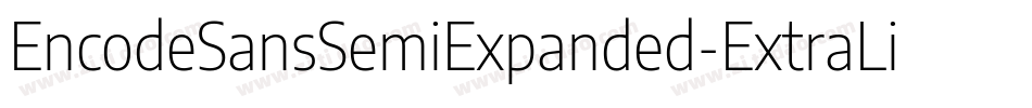 EncodeSansSemiExpanded-ExtraLight字体转换