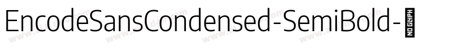 EncodeSansCondensed-SemiBold字体转换