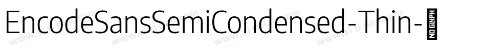 EncodeSansSemiCondensed-Thin字体转换