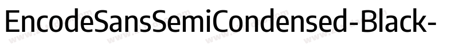 EncodeSansSemiCondensed-Black字体转换