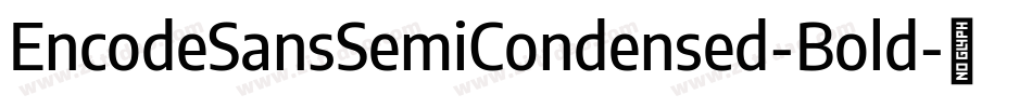 EncodeSansSemiCondensed-Bold字体转换
