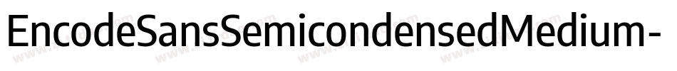 EncodeSansSemicondensedMedium-LelZ字体转换