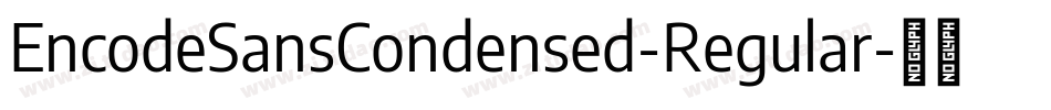 EncodeSansCondensed-Regular字体转换