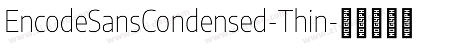 EncodeSansCondensed-Thin字体转换