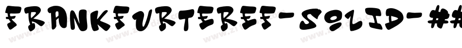 FrankfurterEF-Solid字体转换