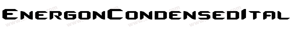 EnergonCondensedItalic-8dmM字体转换
