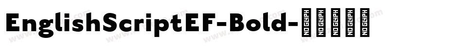 EnglishScriptEF-Bold字体转换