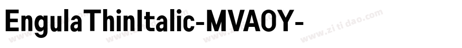 EngulaThinItalic-MVA0Y字体转换