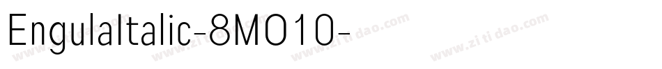 EngulaItalic-8MO10字体转换