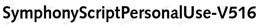 SymphonyScriptPersonalUse-V516字体转换