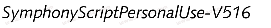SymphonyScriptPersonalUse-V516字体转换 SymphonyScriptPersonalUse-V516字体转换