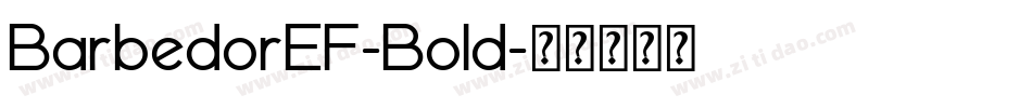 BarbedorEF-Bold字体转换