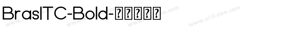 BrasITC-Bold字体转换