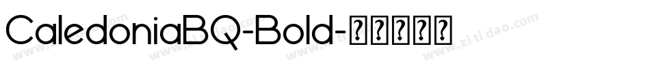 CaledoniaBQ-Bold字体转换