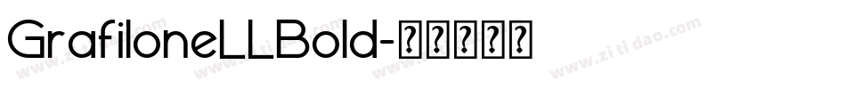 GrafiloneLLBold字体转换