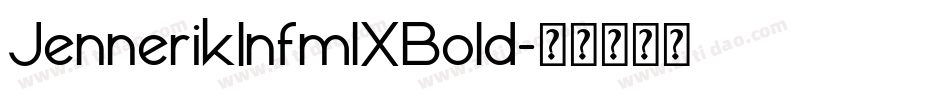 JennerikInfmlXBold字体转换
