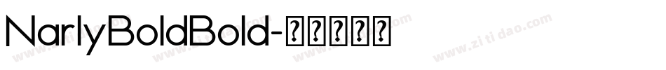 NarlyBoldBold字体转换